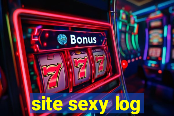 site sexy log